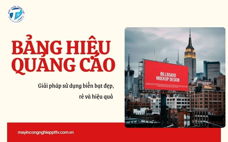 Bảng hiệu quảng cáo - Giải pháp sử dụng biển bạt đẹp, rẻ và hiệu quả
